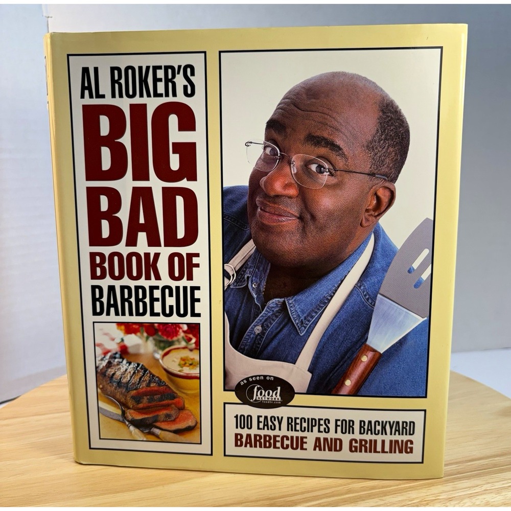 Al Roker Big Bad Book of Barbecue Hardcover Cookbook 2002 Scribner 125+ Recipes
